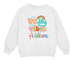 Custom Name Long Sleeve Toddler Girls Sweatshirt Gift Tuesday Vibes Text
